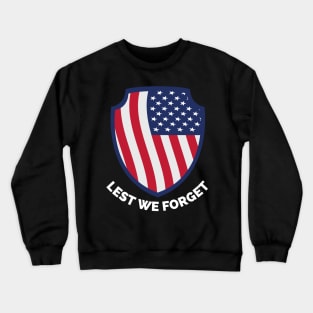 Veterans day, freedom, is not free, lets not forget, lest we forget, millitary, us army, soldier, proud veteran, veteran dad, thank you for your service Crewneck Sweatshirt